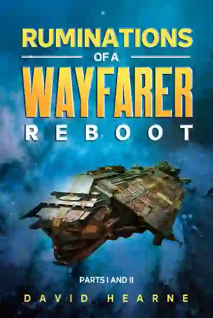 Ruminations of a Wayfarer